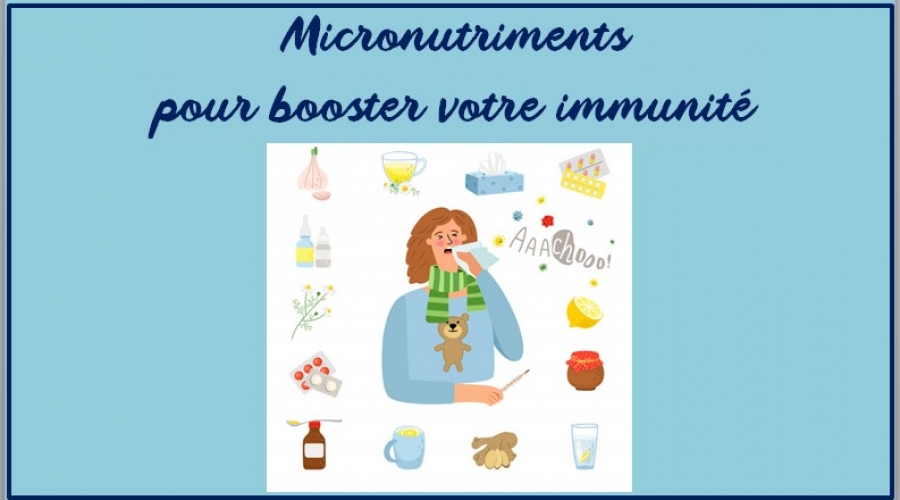 Micronutriments et système immunitaire